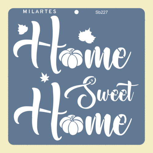 SB227 HOME SWEET HOME